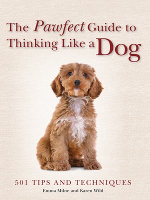 cover image of The Pawfect Guide to Thinking Like a Dog